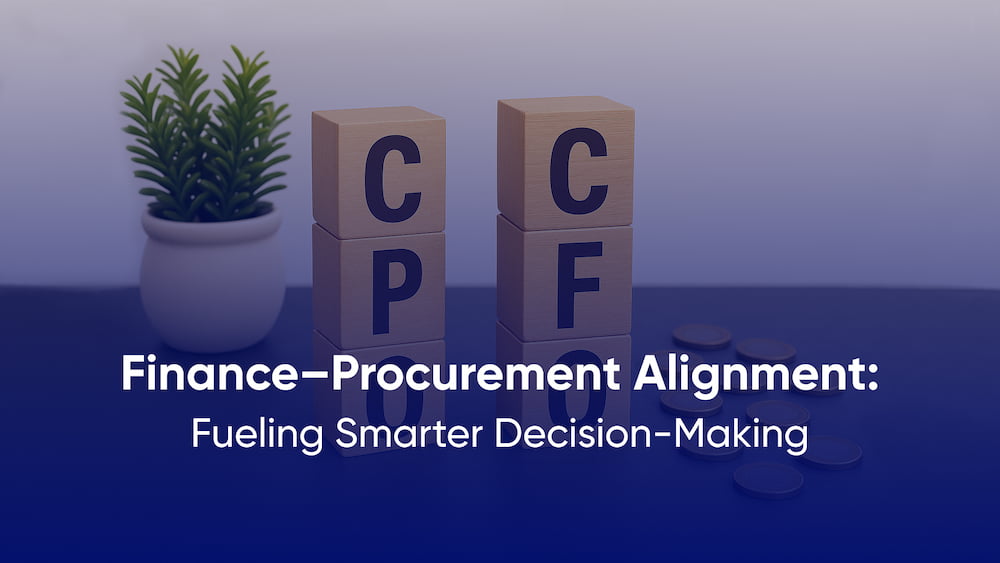 Why CFOs Should Invest in Procurement: Aligning for Strategic Value