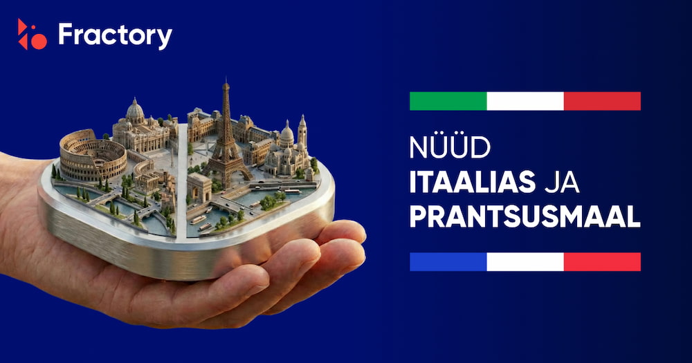 Fractory vallutab Euroopat ja laieneb suurtele tööstusturgudele Itaalias ja Prantsusmaal